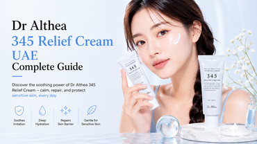 Dr Althea 345 Relief Cream UAE: Complete Guide for Sensitive Skin in Dubai & GCC