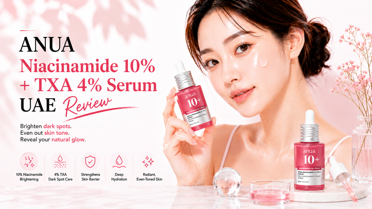 ANUA Niacinamide 10% + TXA 4% Serum UAE Review 2026: Dual-Pathway Clinical Brightening for GCC Hyperpigmentation