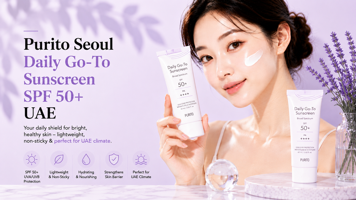 Purito Seoul Daily Go-To Sunscreen SPF 50+ UAE: Complete Guide, Authentic Review & Where to Buy in UAE and GCC 2026
