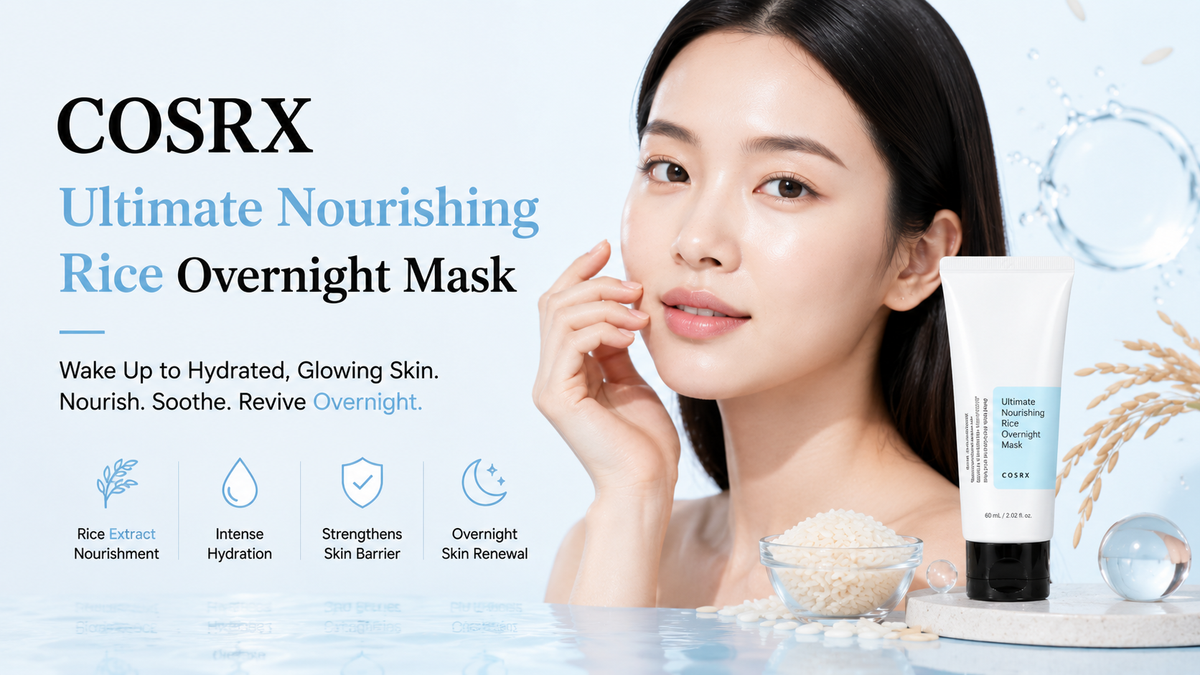 COSRX Ultimate Nourishing Rice Overnight Mask UAE: Authentic Review, Where to Buy & Guide for UAE Skin 2026
