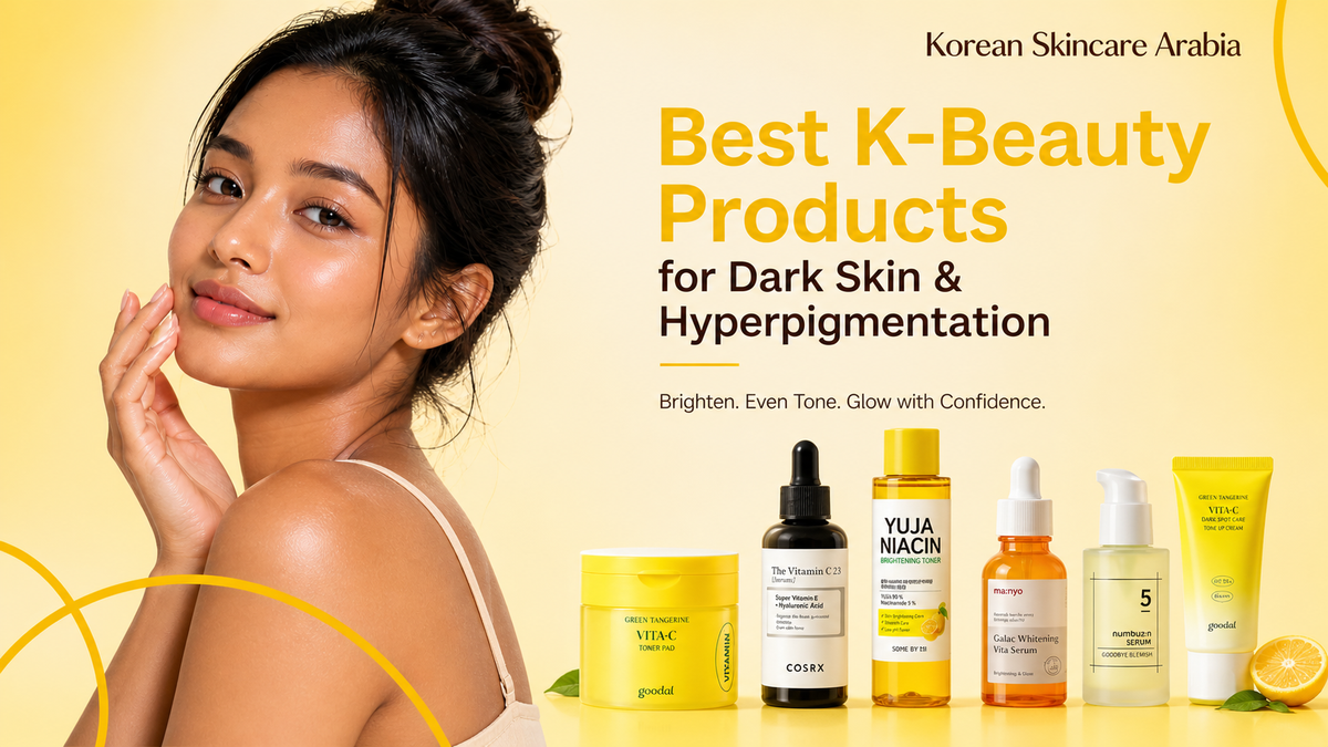 Korean Skincare for Dark Skin & Hyperpigmentation in UAE: Complete 2026 Guide