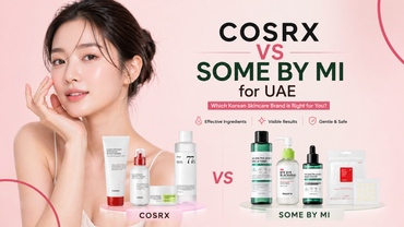 COSRX vs Some By Mi in UAE: Which Korean Skincare Brand Is Right for You? 2026