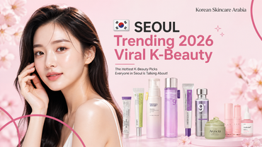 12 Viral Korean Skincare Products Taking Over UAE in 2026