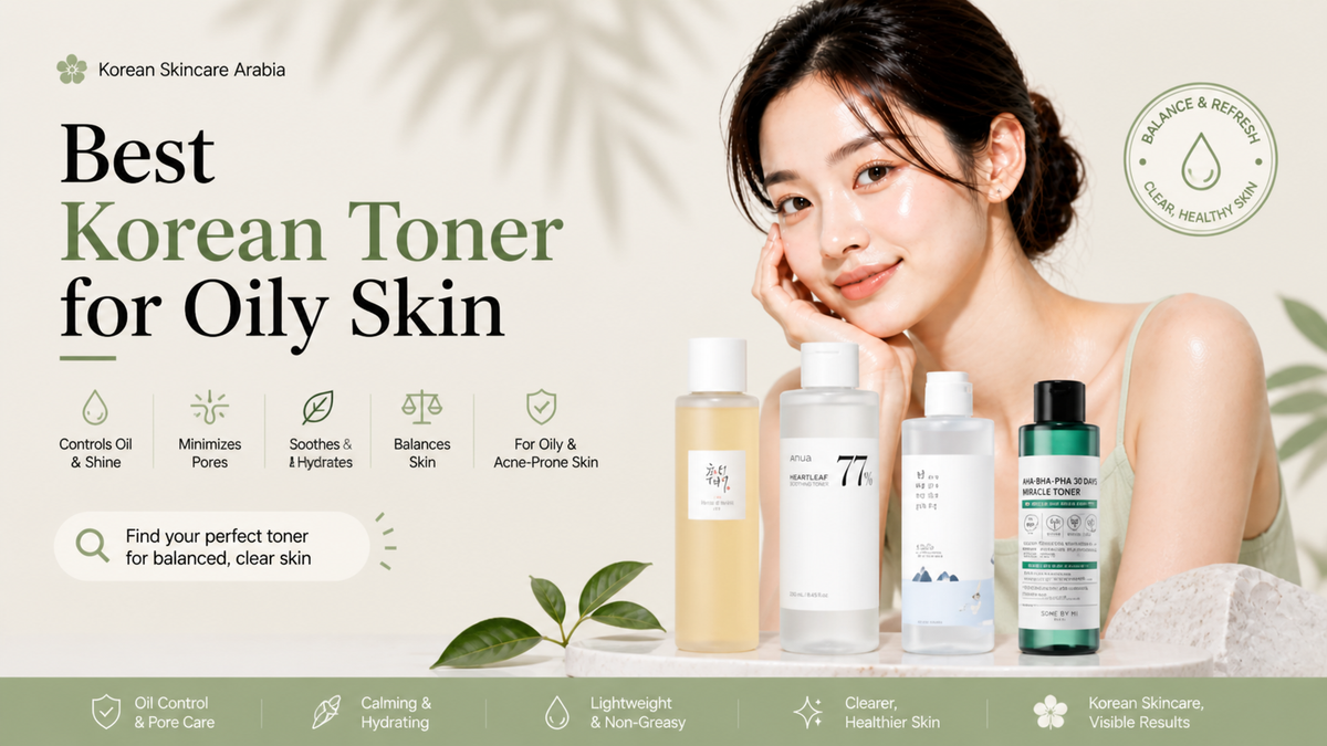 Best Korean Toner for Oily Skin UAE 2026