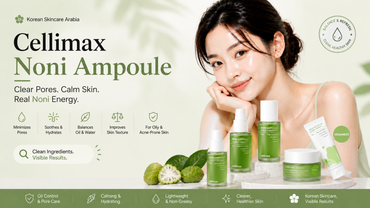 Cellimax Noni Ampoule UAE: The Korean Antioxidant Secret