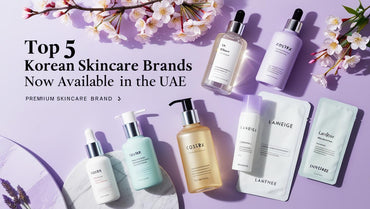 Top 5  Korean Skincare Brands Now Available in the UAE - KOREAN-SKINCARE ARABIA